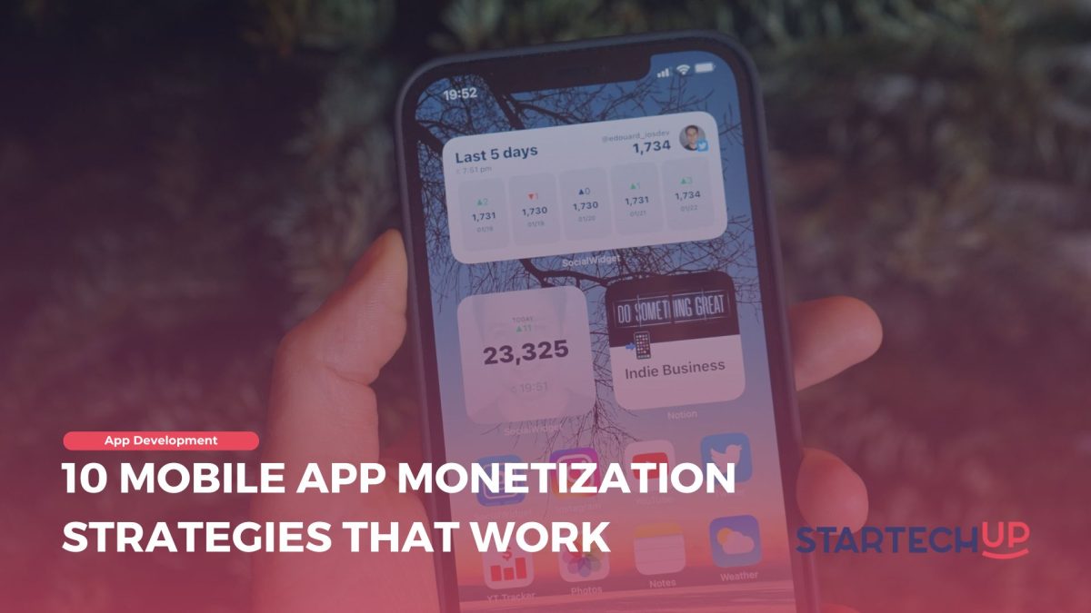 10 Mobile App Monetization Strategies That Work