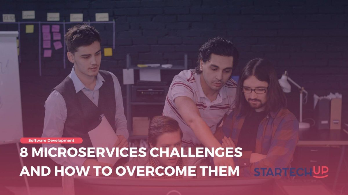 8 Microservices Challenges and How to Overcome Them