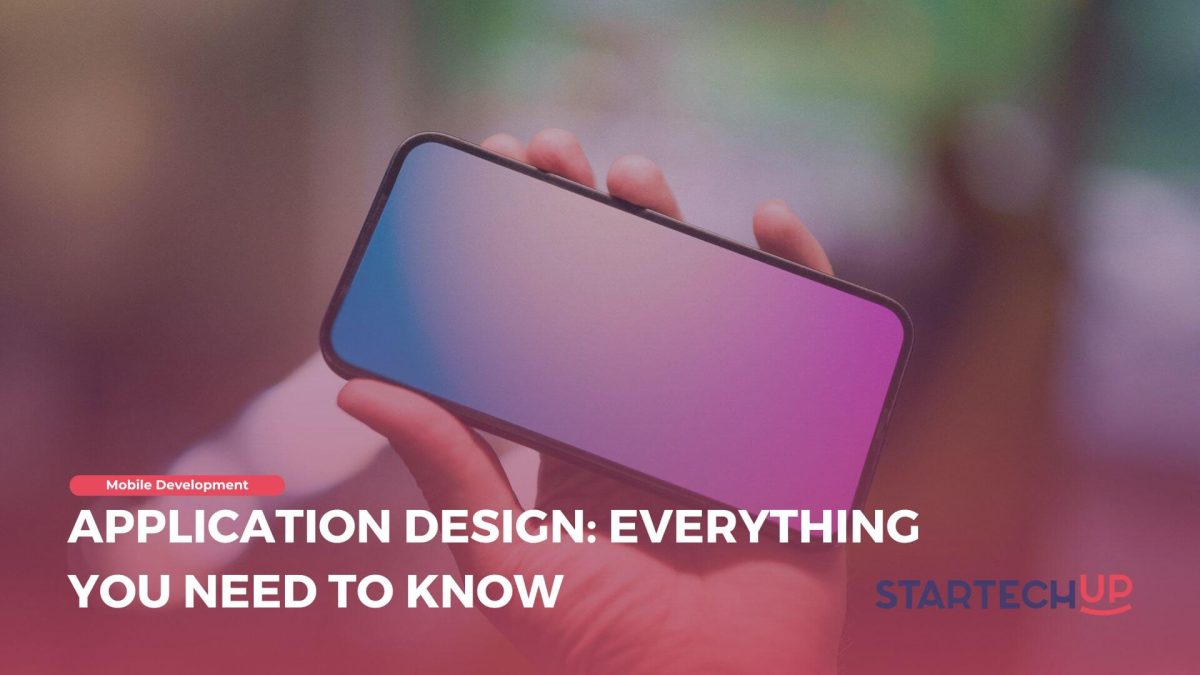 Application Design Everything You Need to Know