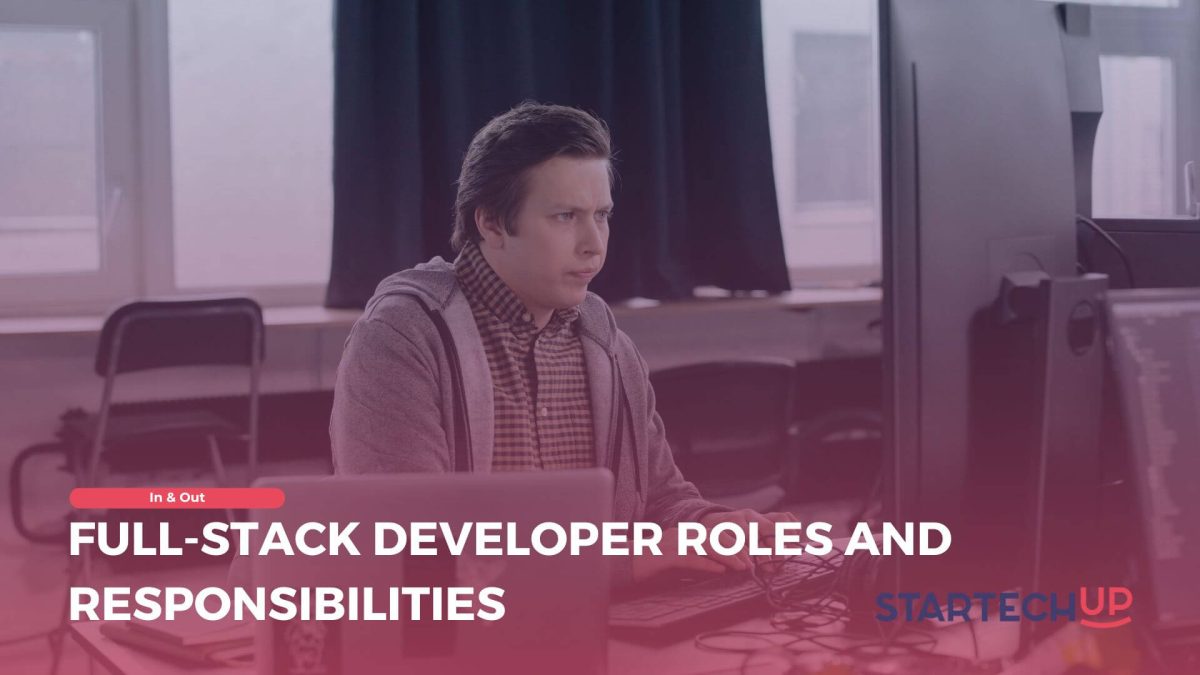 Full-Stack Developer Roles and Responsibilities
