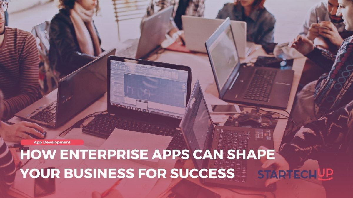 Comment les applications d'entreprise peuvent contribuer à la réussite de votre entreprise