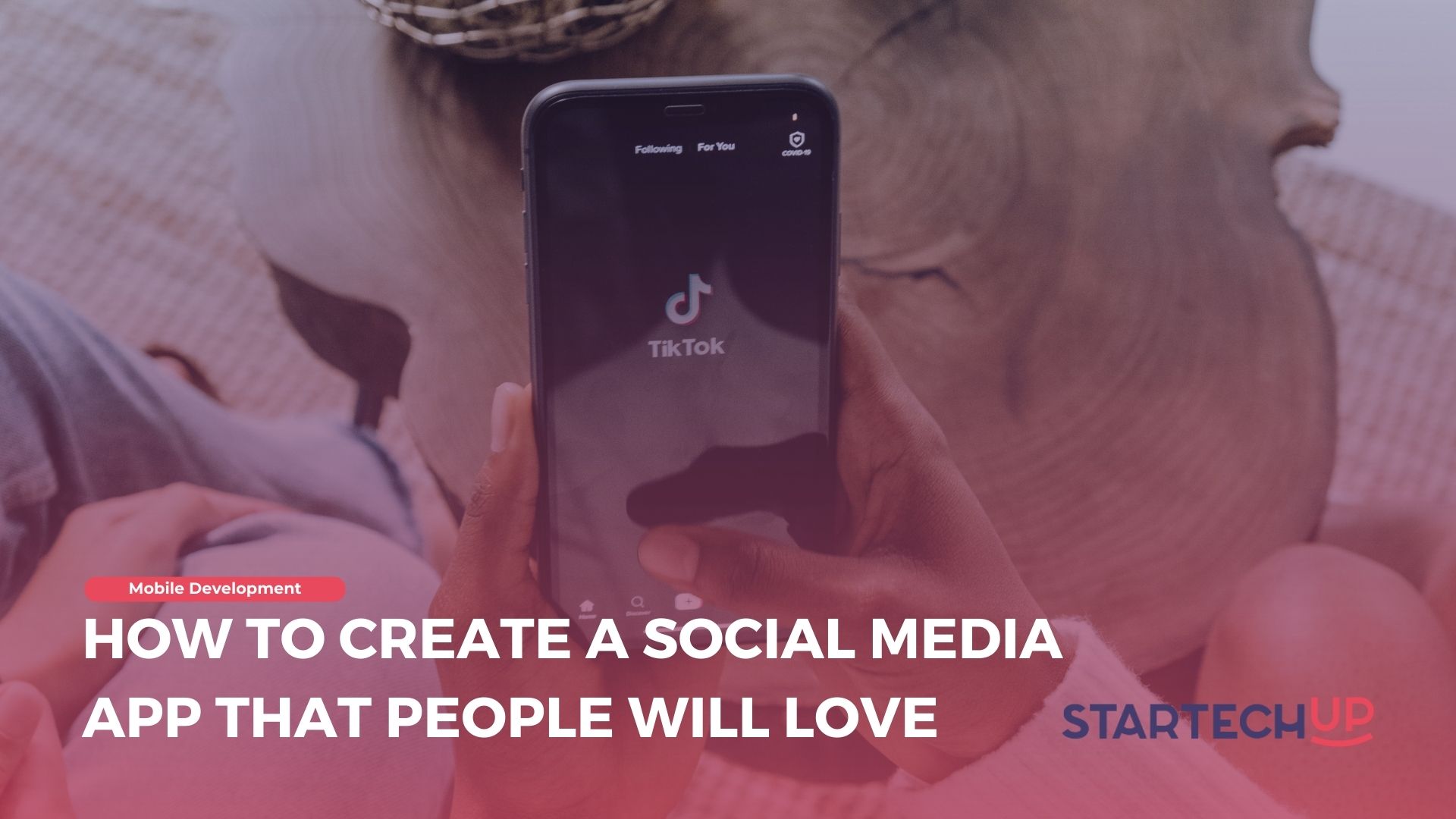 How to Create a Social Media App that People Will Love