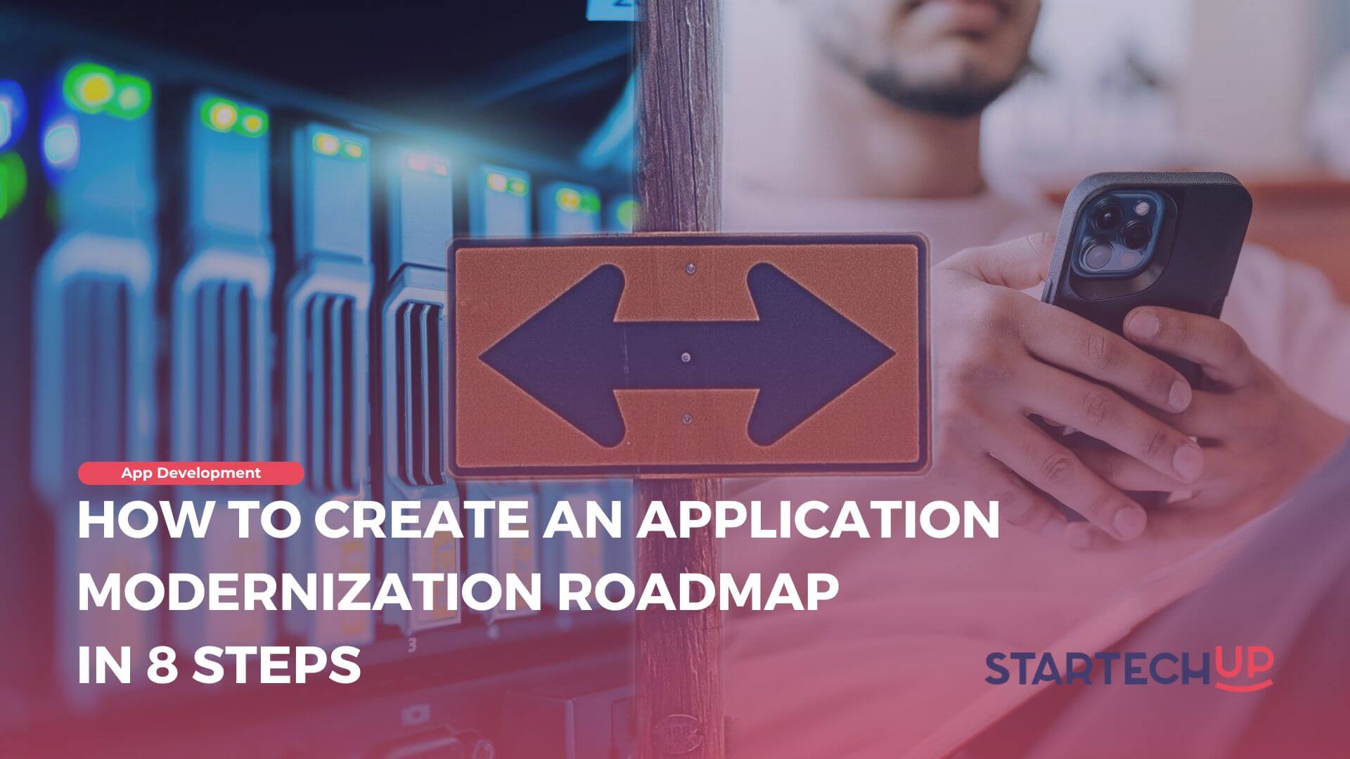 How to Create an Application Modernization Roadmap in 8 Steps