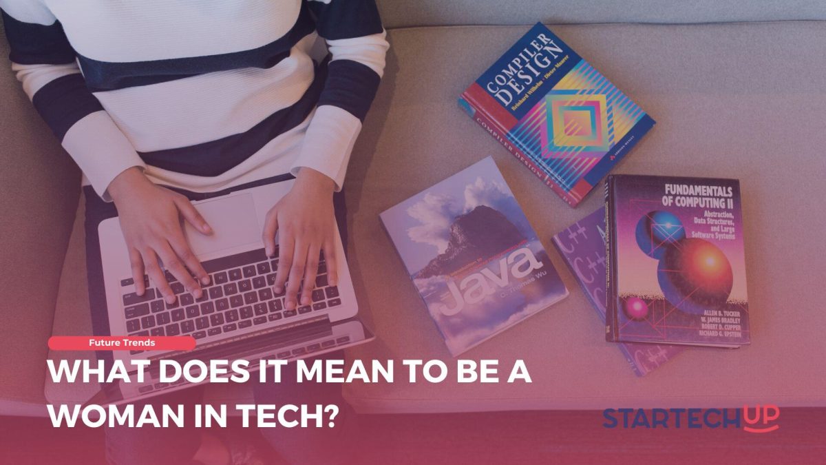 What Does It Mean to Be a Woman in Tech